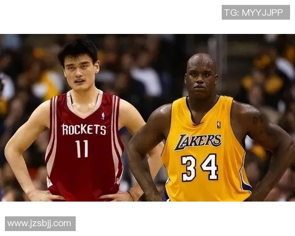 沙奎尔奥尼尔与姚明的篮球传奇对决与友谊的深度解析