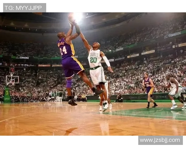 湖人队vs凯尔特人队引爆NBA总决赛激烈对决,科比詹姆斯再度交锋角逐总冠军称霸!